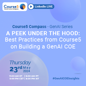 A Peek Under the Hood: Best Practices from Course5 on Building a GenAI COE